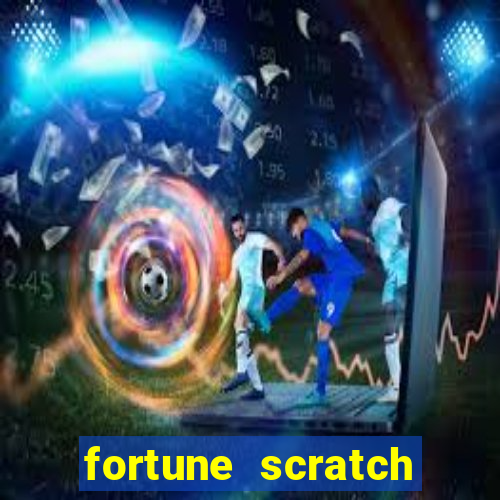 fortune scratch life paga mesmo